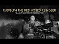 Rudolph The Red Nosed Reindeer’ (Live from Hammersmith Odeon, November 22 / 1973)