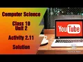 Activity 2 11 Solution Class 10 Unit 2 Computer Science Lecture 38