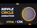 Ripple Circle Animation using HTML CSS Ripple Animation HTML CSS