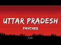 Uttar Pradesh - Panther | Lyrics
