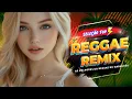 Lagu TOP REGGAE REMIX HITS - Melhor Remix Internacional De Música Reggae -  REGGAE DO MARANHÃO 2026