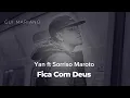 Fica Com Deus Yan ft Sorriso (Cover)