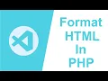 Visual Studio Code - Format Html in PHP
