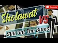 Download Lagu Sholawat Terbaru | Still Got The bLues Vs Law kana bainanal Habib | Sholawat Nabi | Sholawat Merdu