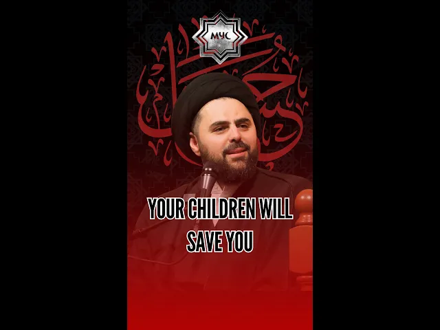 ⁣Your Children Will Save You - Sayed Ahmed Qazwini #shorts