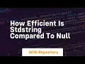 how efficient is stdstring compared to null