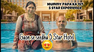 Mummy Or Papa Gaon Se Seeda 5 Star Hotel Main - Navneet Pandit Vlogs