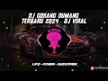 Download Lagu DJ GOYANG DUMANG TERBARU 2024 - DJ VIRAL