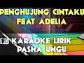 Download Lagu PENGHUJUNG CINTAKU FEAT ADELIA   PASHA UNGU KARAOKE LIRIK ORGAN TUNGGAL KEYBOARD
