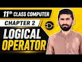 Logical Operator in Python Chapter 2 11th Class Computer Python Programming Punjab Board