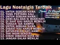 Download Lagu KUMPULAN LAGU NOSTALGIA TERBAIK PALING DI CARI | LAGU TEMBANG KENANGAN TEMAN SAAT BERSANTAI🎵