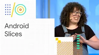 Android Slices Build interactive results for Google Search Google 18