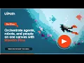 Dev Dives Orchestrate agents robots and people on one canvas