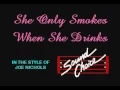 SC3367 08   Nichols, Joe   She Only Smokes When She Drinks [karaoke]