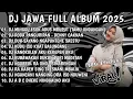 DJ JAWA TERBARU 2025 FULL BASS | DJ MINGGU ESOK ADUS MRUPUT (TAMU UNDANGAN) DJ JAWA FULL ALBUM 2025