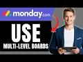 How to Use Multi-Level Boards in monday com New Feature Explained Easily 2026