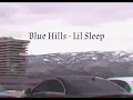 Lagu Blue Hills - Lil Sleep (Official Lyric Video)