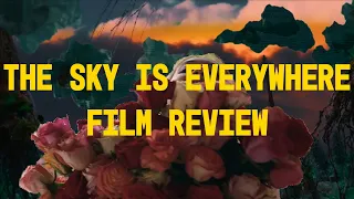 the sky is everywhere 2022 film review spoilers