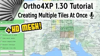 Ortho4XP 1.30 | How To Create Multiple Tiles At Once [Tutorial|X-Plane 11]