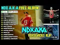 Download Lagu Full album NDX AKA 2025