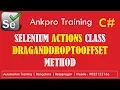 Selenium with C 30 - Actions class mouse drag and drop to offset method