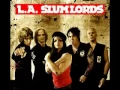 L A Slum Lords - Down N Dirty Guitar Hero