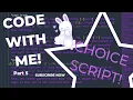 Coding with Belbet pt 5 Choicescript Game Dev CYOA Interactive Fiction