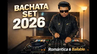 BACHATA SET 2026 | Lo Mejor de la Bachata Despecho Romántica y Bailable 🔥DJ CALI