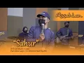 Download Lagu Assahlan - Sahur Official Music Video