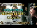 Download Lagu Lagu lawas yang paling banyak dicari ][Jangan Ingin Menang Sendiri~Iis Sugianto ][ Lagu hits terbaik