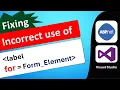 Fixed Incorrect Use of label for FORM - ELEMENT