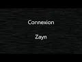 Zayn - Connexion (Lyrics)
