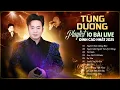 Download Lagu TÙNG DƯƠNG Playlist - 10 Bài Live ĐỈNH CAO NHẤT 2025 | Tái Sinh, Ngày Chưa Giông Bão, Mẹ Tôi,..