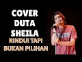 Lagu RINDU! TAPI BUKAN PILIHAN   ADELIQUE  COVER DUTA SHEILA ON 7 (AI)