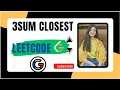 16 3Sum Closest Leetcode Medium Java 2 Pointers Google Interview Question