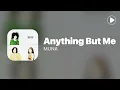 Anything But Me - MUNA (Lyrics)