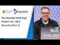 The Reliable Web App Pattern for NET Security Part 3