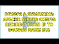 DevOps SysAdmins Apache server config redirect from IP to domain name EC2 2 Solutions