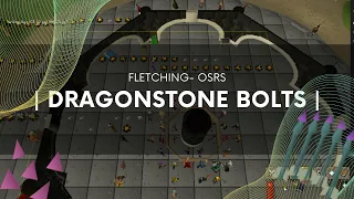 Dragonstone bolts - Fletching