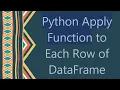 Python Apply Function to Each Row of DataFrame