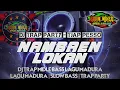 Lagu DJ MADURA TERBARU NAMBAEN LOKAN | TRAP PARTY REMIX TJAP PESSO