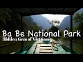 Ba Be National Park Vietnam | How to reach Ba Be | Where to stay in Ba Be | Ba Be Lake | LifeOnWheel