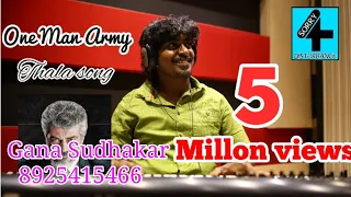 one man army thala song 2019 gana sudhakar 8925415466 7358523227