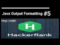 Java Output Formatting Java HackerRank