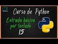 Entrada basica por teclado en Python con la sentencia input