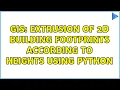GIS Extrusion of 2d building footprints according to heights using python