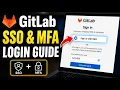How to authenticate with GitLab using SSO and MFA - Full Guide