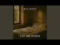Lagu Lay Me Down