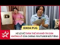 Biography of Khoa Pug - Revealing the Background and Massive Wealth of the Famous YouTuber