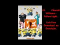 Trilha Sonora do Filme Meu Malvado Favorito 3. - 01. Pharrell Williams - Yellow Light (cover)